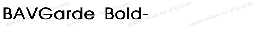 BAVGarde Bold字体转换